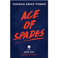 Ace of Spades - Faridah Abíké-Íyímídé