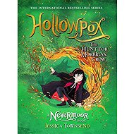 Hollowpox: The Hunt for Morrigan Crow Book 3 - Jessica Townsend