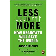 Less is More - Jason Hickel