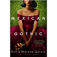 Mexican Gothic - 