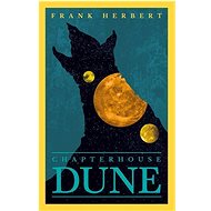 Chapter House Dune: The Sixth Dune Novel - Frank Herbert