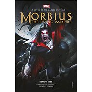 Marvel Morbius: The Living Vampire - Brendan Deneen