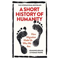 A Short History of Humanity - Johannes Krause