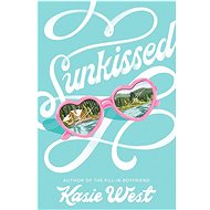 Sunkissed - Kasie West
