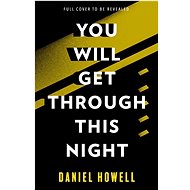 You Will Get Through This Night - Daniel Howell