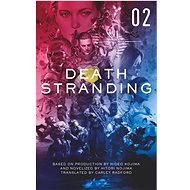 Death Stranding: The Official Novelization - Volume 2 - Hitori Nojima