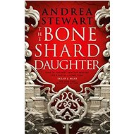 The Bone Shard Daughter - Andy Everitt-Stewart