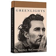Greenlights - Matthew McConaughey