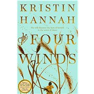 The Four Winds - Kristin Hannah