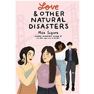Love & Other Natural Disasters - Misa Sugiura