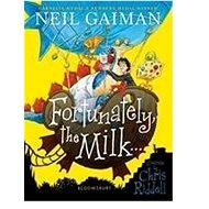 Fortunately, the Milk . . . - Neil Gaiman