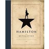 Hamilton: The Revolution - Lin-Manuel Miranda; Jeremy McCarter