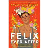 Felix Ever After - 