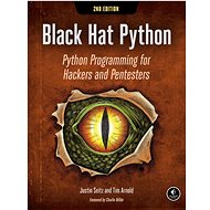Black Hat Python: Python Programming for Hackers and Pentesters - Justin Seitz; Tim Arnold
