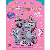V říši jednorožců: Kniha aktivit - Stuart Lynch