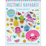 Roztomilí kamarádi: Kniha aktivit - Charly Lane