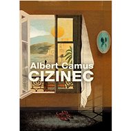 Cizinec - Albert Camus