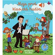 Moja prvá klasická hudba - Emilie Collet; Séverine Cordierová