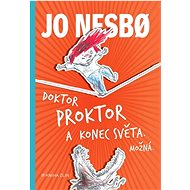 Doktor Proktor a konec světa. Možná... - Jo Nesbo