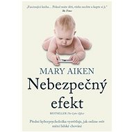 Nebezpečný efekt - Mary Aiken