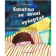 Smutno se musí vyšeptat - Lenka Rožnovská