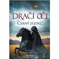 Dračí oči Černý jezdec - Kristina Hlaváčková