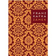Zámek - Franz Kafka