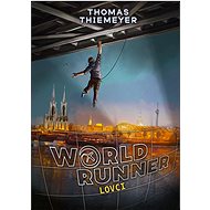 Worldrunner Lovci - Thomas Thiemeyer