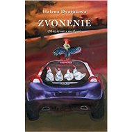 Zvonenie: (Môj život s mailom) - Helena Dvořáková