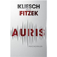 Auris - Sebastian Fitzek; Vincent Kleisch