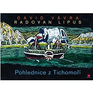 Pohlednice z Tichomoří - David Vávra; Radovan Lipus