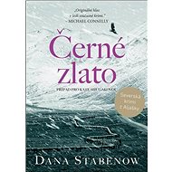Černé zlato: Případ pro Kate Shugakovou - Dana Stabenow