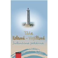 Julinčina pekárna - Táňa Keleová-Vasilková