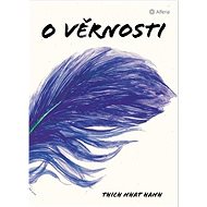 O věrnosti - Nhat Hanh Thich