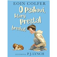 O psíkovi, ktorý prestal brechať - Eoin Colfer