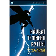 Návrat temného rytíře - Frank Miller