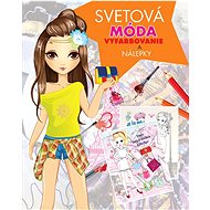 Svetová móda: vyfarbovanie a nálepky - Omalovánky