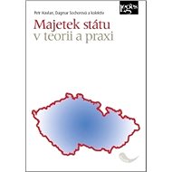 Majetek státu v teorii a praxi - Petr Havlan; Dagmar Sochorová