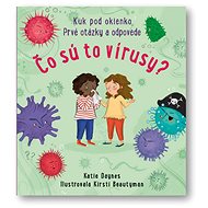 Čo  sú to vírusy? - Katie Daynes; Kirsti Beautyman