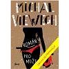 Román pro muže - Michal Viewegh