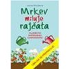 Mrkev miluje rajčata - Louise Riotteová