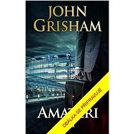 Amatéři - John Grisham