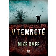 V temnotě - Mike Omer
