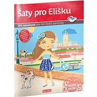 Šaty pro Elišku: 300 samolepek pro tvé české panenky - 