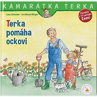 Terka pomáha ockovi - Liane Schneider