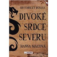 Divoké srdce severu - Hanna Mácová