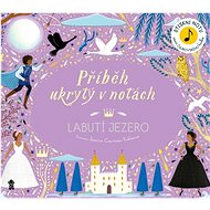 Příběh ukrytý v notách Labutí jezero - 