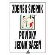 Povídky a jedna báseň - Zdeněk Svěrák