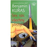 SEX nás všechny přežije - Benjamin Kuras