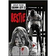 Bestie: Grimm City 2 - Jakub Ćwiek